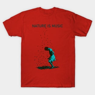 Nature is Music T-Shirt